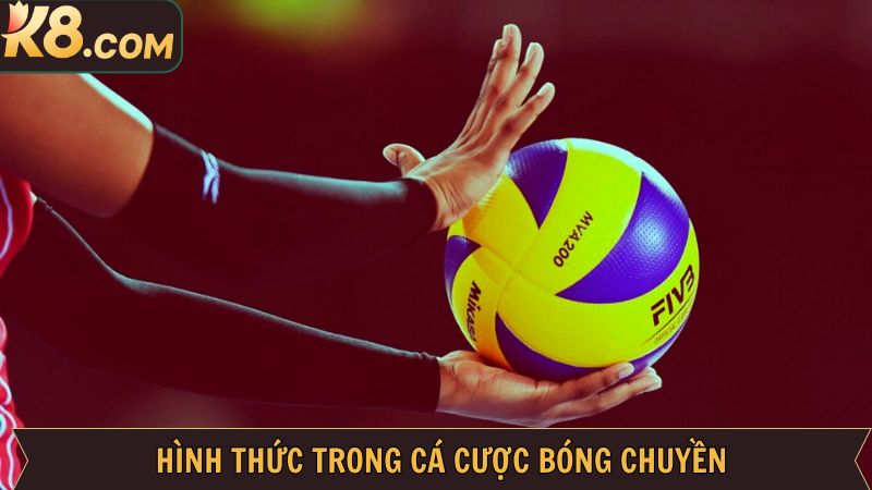 Cá Cược Bóng Chuyền - Đặt Cược Đơn Giản Tại Thể Thao K8 3  Những hình thức cá cược bóng chuyền hấp dẫn nhất