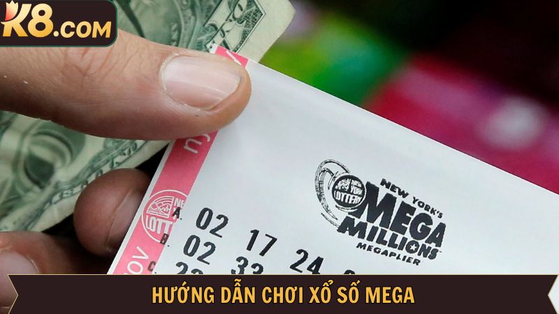 Xổ Số Mega - Giải Thích Luật Chơi Và Cơ Cấu Thưởng Tại K8 3 Chỉ dẫn các thao tác mua vé xổ số mega cho hội viên