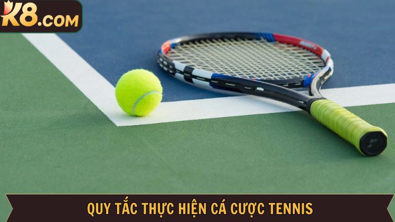 Cá Cược Tennis - Bí Quyết Cá Độ Thắng Lớn Từ Chuyên Gia K8 3 Quy tắc cá cược tennis dành cho các newbie